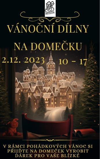 VÁNOČNÍ DÍLNY NA DOMEČKU VÁNOČNÍ DÍLNY NA DOMEČKU