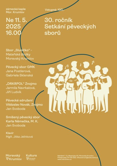 30. ročník SETKÁNÍ PĚVECKÝCH SBORŮ 30. ročník SETKÁNÍ PĚVECKÝCH SBORŮ
